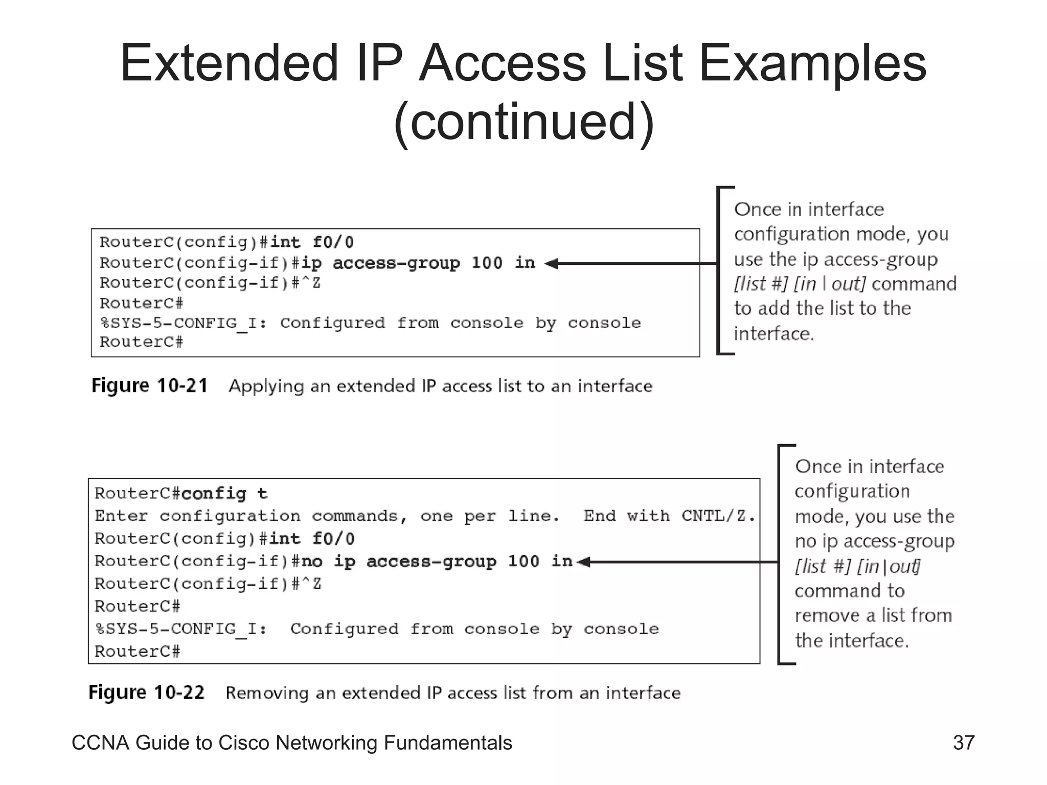 Extended IP Access List Examples (continued) CCNA Guide to Cisco Networking Fundamentals 