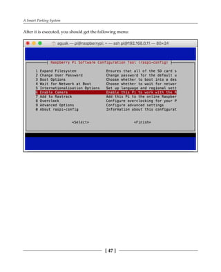 A Smart Parking System
[ 47 ]
After it is executed, you should get the following menu:
 