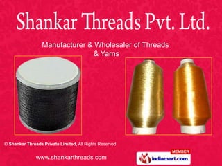 Manufacturer & Wholesaler of Threads  & Yarns 