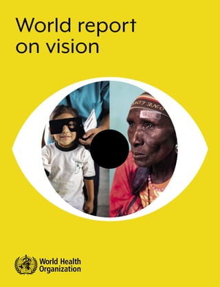 A
World report
on vision
 