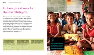 página 32	 Plan de acción mundial sobre vacunas 	 	 Title of Section (TK)	 página 33
Acciones para alcanzar los
objetivos estratégicos
Todas las partes interesadas
que participan en la inmuni-
zación se comprometen con
los seis objetivos estratégicos
i
El hacer realidad la visión y objetivos del Decenio de las
Vacunas (2011–2020) sólo será posible si todas las partes
interesadas que participan en la inmunización se com-
prometen con los seis objetivos estratégicos y emprenden
acciones para lograrlos; mantienen los principios rectores
del Decenio de las Vacunas en todas sus actividades; y
vigilan y evalúan con regularidad los progresos realizados
para conseguir tanto los objetivos estratégicos como los
objetivos generales, utilizando los indicadores descritos
anteriormente (véase también anexo 1).
Se necesita un marco de rendición de
cuentas que defina la metodología y
las fuentes de datos de estos indica-
dores, identifique a los encargados de
las diferentes actividades, y articule los
procedimientos y responsabilidades de
vigilancia y evaluación de los progresos
en el transcurso del Decenio. El plan de
acción mundial sobre vacunas sienta las
bases para cada uno de estos elementos.
En el transcurso de 2012, se seguirá con
la formulación e implantación del marco
de rendición de cuentas a escala nacional,
regional y mundial, aprovechando las
conclusiones de la Comisión sobre la
Información y la Rendición de Cuentas
para la Salud de la Mujer y el Niño y
adaptando las actividades, siempre que
sea posible, a otros esfuerzos e iniciativas
de rendición de cuentas a nivel nacional
por parte de todos los participantes, con
objeto de conseguir y vigilar los progresos.
 