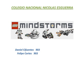 COLEGIO NACIONAL NICOLAS ESGUERRA
Daniel Cifuentes 903
Felipe Cortes 903
 