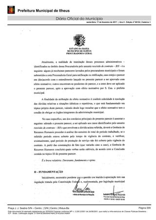 Prefeitura Municipal de Ilheus
Diário Oficial do Município
sexta-feira, 17 de fevereiro de 2017 | Ano II - Edição nº 00124 | Caderno 1
Praça J. J. Seabra S/N – Centro | S/N | Centro | Ilhéus-Ba Página 009
Este documento foi assinado digitalmente por SERASA Experian conforme MP n. 2.200-2/2001 de 24/08/2001, que institui a infra-estrutura de Chaves Públicas Brasileira -
ICP - Brasil. Cetificação diigital: 017BAFBCB6A9A9748AC3FAD2AA7A680F
Prefeitura Municipal de Ilheus
Diário Oficial do Município
sexta-feira, 17 de fevereiro de 2017 | Ano II - Edição nº 00124 | Caderno 1
 