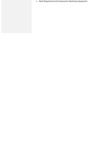  Plant Department and Construction Machinery Equipment.
 