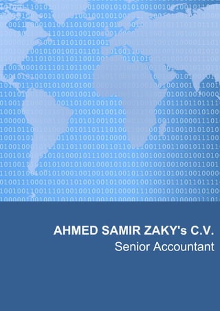 AHMED SAMIR ZAKY's C.V.
Senior Accountant
 