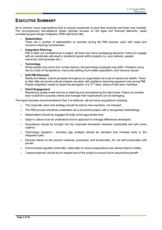 S. D. Isenstein MBA
PMI Generic
Page 2 of 16
EXECUTIVE SUMMARY
As is common many organisations look to acquire companies t...