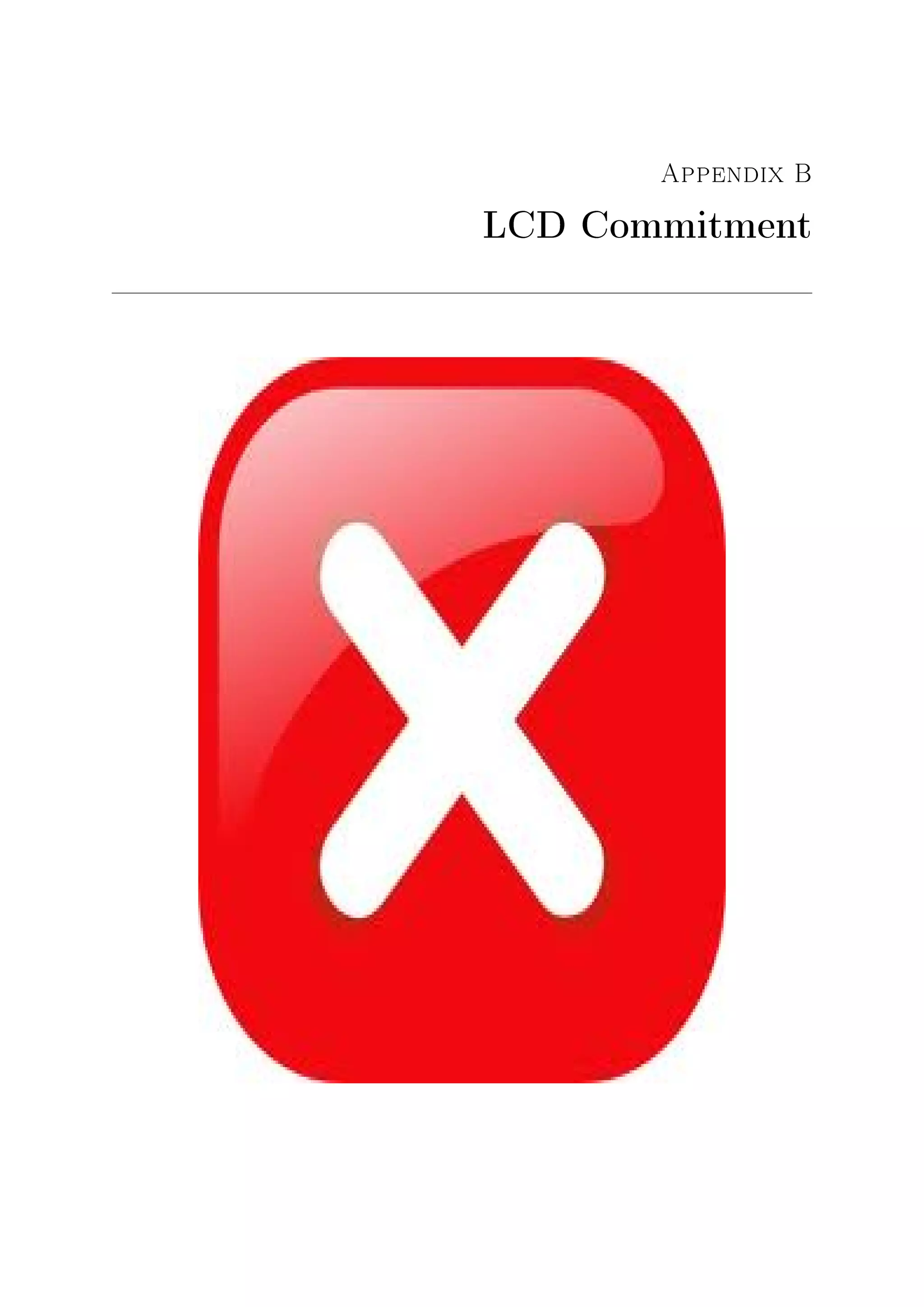 Appendix B
LCD Commitment
 
