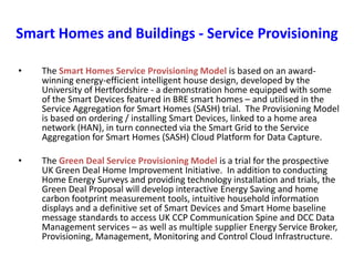 Intelligent Buildings - Security Monitoring and
Energy Management Services (Commercial Sector)
Intelligent Buildings and C...