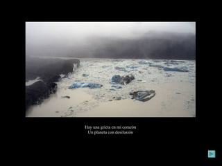 Hay una grieta en mi corazón  Un planeta con desilusión  