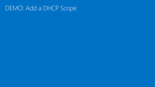 DEMO: Add a DHCP Scope
 