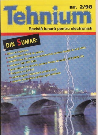 nr. 2/98
Revista lunara pentru electroni~ti
 