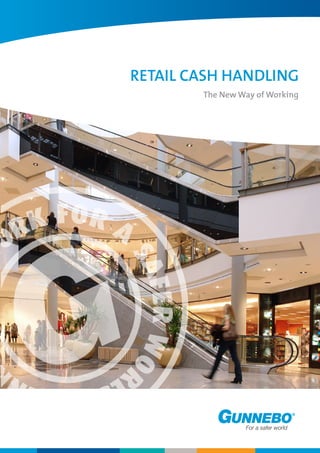 RETAIL CASH HANDLING
The New Way of Working
 