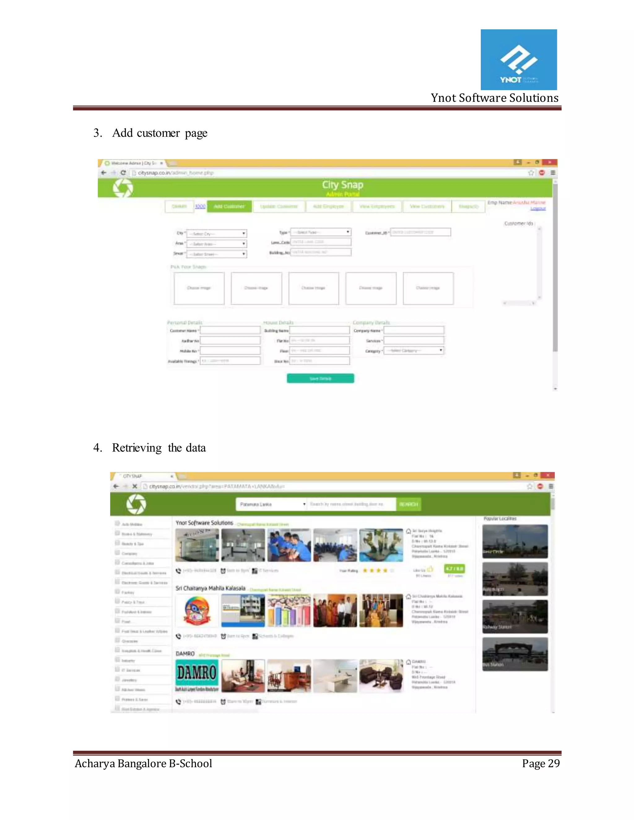 Ynot Software Solutions
Acharya Bangalore B-School Page 29
3. Add customer page
4. Retrieving the data
 