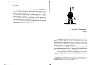 64 | Occupy
De qual lado cada u m de nós, como indivíduo, v a i estar? Que r u a
vamos ocupar? Só o tempo dirá. Mas o que sabemos é que o tempo é
agora. O sistema não está só quebrado e exposto, mas também é incapaz
de qualquer outra resposta que não a repressão. Assim, nós, o povo, não
temos opção além de lutar pelo direito coletivo de decidir como o sistema
será reconstruído e com base em qual modelo. O Partido de Wall Street
teve sua chance e fracassou miseravelmente. Construir u m a alternativa em
suas ruínas é tanto u m a oportunidade inescapável quanto u m a obrigação
que nenhum de nós pode ou vai querer evitar.
" U m mapa do mundo que não inclua Utopia não merece ser olha-
do", escreveu Oscar Wilde, "já que deixa de fora o único país no qual
a humanidade está sempre desembarcando. E quando a humanidade
chega ali, olha para o horizonte e, ao ver u m país melhor, zarpa em sua
busca. 0 progresso é a realização de Utopias".
0 espírito desse século X I X socialista está vivo entre a juventude
idealista que tem protestado contra o turbinado capitalismo global que
dominou o mundo desde o colapso da União Soviética.
Os manifestantes do movimento Occupy W a l l Street, que se ins-
talaram no coração do distrito financeiro de Nova York, estão protes-
Traduzido por Lucas Morais para o Diário Liberdade. Publicado originalmente no
site CounterPunch, com o título "The Spirit of the Age", em 31 out. 2011 (http://www,
counterpunch.org/2011/10/31/the-spirit-of-the-age). (N. E.)
 