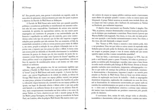 60 | Occupy
do". E m grande parte, essa guerra é articulada em segredo, atrás de
u m a série de máscaras e obscurecimentos por meio dos quais os planos
e objetivos do Partido de W a l l Street se disfarçam.
O Partido de W a l l Street sabe muito bem que quando questões
políticas e económicas profundas se transformam em assuntos cultu-
rais não há como respondê-las. Geralmente ele aciona u m a enorme
variedade de opiniões de especialistas cativos, em sua maior parte
empregados nos institutos de pesquisa e nas universidades que ele
financia e espalhados n a mídia que ele controla, para criar contro-
vérsias sobre todo tipo de assunto que de fato não importa e sugerir
soluções para questões que não existem. E m u m momento, só fala da
austeridade necessária a todas as outras pessoas para tratar do déficit
e, em outro, propõe a redução de sua própria tributação sem se i m -
portar com o impacto que isso possa ter sobre o déficit. A única coisa
que nunca pode ser debatida ou discutida abertamente é a verdadeira
natureza da guerra de classes que ele tem mantido de modo tão i n -
cessante e cruel. Descrever algo como "guerra de classes" significa, no
c l i m a político atual e no julgamento de seus especialistas, colocar-se
fora do espectro de considerações sérias e até mesmo ser tido como
i m b e c i l ou sedicioso,
Mas agora, pela primeira vez, há u m movimento explícito que
enfrenta o Partido de Wall Street e seu mais puro poder do dinheiro,
A "streef [rua] de W a l l Street está sendo ocupada - ó, horror dos hor-
rores - por outros! Espalhando-se de cidade em cidade, as táticas do
Occupy W a l l Street são tomar u m espaço público central, u m parque
ou u m a praça, próximo à localização de muitos dos bastiões do poder
e, colocando corpos humanos ali, convertê-lo em u m espaço político de
iguais, u m lugar de discussão aberta e debate sobre o que esse poder
está fazendo e as melhores formas de se opor ao seu alcance. Essa tá-
tica, mais conspicuamente reanimada nas lutas nobres e em curso da
praça Tahrir, no Cairo, alastrou-se por todo o mundo (praça do Sol,
em M a d r i , praça Syntagma, em Atenas, e agora as escadarias de Saint
Paul, em Londres, além da própria W a l l Street). E l a mostra como o po-
David Harvey | 61
der coletivo de corpos no espaço público continua sendo o instrumento
mais efetivo de oposição quando o acesso a todos os outros meios está
bloqueado. A praça Tahri r mostrou ao mundo u m a verdade óbvia: são
os corpos nas ruas e praças, não o balbucio de sentimentos no Twitter
ou Facebook, que realmente importam.
O objetivo desse movimento nos Estados Unidos é simples. D i z :
"Nós, as pessoas, estamos determinadas a retomar nosso país dos pode-
res do dinheiro que atualmente o controlam. Nosso intuito é provar que
Warren Buffett está enganado. Sua classe, os ricos, não v a i mais gover-
nar sem oposição e nem herdar automaticamente a terra. Sua classe, a
dos ricos, não está destinada a sempre vencer",
Diz: "Somos os 99%, Somos a maioria e essa maioria pode, deve
e v a i prevalecer. U m a vez que todos os outros canais de expressão estão
fechados para nós pelo poder do dinheiro, não temos outra opção a não
ser ocupar os parques, praças e ruas de nossas cidades até que nossas
opiniões sejam ouvidas e nossas necessidades atendidas".
P a r a ter êxito, o movimento precisa alcançar os 9 9 % . Isso ele
pode e está fazendo passo a passo. Primeiro, há todas as pessoas jo-
gadas n a miséria pelo desemprego e aquelas cujas casas e bens foram
ou estão sendo retirados pela falange de W a l l Street. Deve m se formar
grandes coalizões entre estudantes, imigrantes, subempregados e to-
dos os que estão sob ameaça das políticas de austeridade, totalmen-
te desnecessárias e draconianas, impostas à nação e ao mund o para
atender ao Partido de W a l l Street, Deve-se focar nos níveis estarre-
cedores de exploração nos locais de trabalho - desde os empregados
domésticos imigrantes, explorados tão cruelmente n a casa dos ricos,
até os funcionários de restaurantes escravizados por quase nada n a
cozinha dos estabelecimentos nos quais os ricos comem tão fartamen-
te - e deve u n i r os trabalhadores criativos e artistas cujos talentos
são tantas vezes transformados em produtos comerciais pelo grande
poder do dinheiro,
O movimento deve, acima de tudo, atingir todos os alienados,
insatisfeitos e descontentes, todos que reconhecem e sentem nas entra-
 