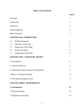 v
TABLE OF CONTENTS
PAGE
Title Page i
Certification ii
Dedication iii
Acknowledgement iv
Table of Contents v
CHAPTER ONE: ...