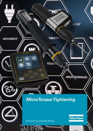 MicroTorqueTightening
Get smart, connected & efficient
 
