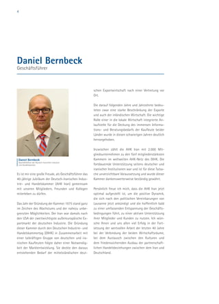 4
Daniel Bernbeck
Geschäftsführer
Es ist mir eine große Freude, als Geschäftsführer das
40-jährige Jubiläum der Deutsch-Iranischen Indus-
trie- und Handelskammer (AHK Iran) gemeinsam
mit unseren Mitgliedern, Freunden und Kollegen
miterleben zu dürfen.
Das Jahr der Gründung der Kammer 1975 stand ganz
im Zeichen des Wachstums und der nahezu unbe-
grenzten Möglichkeiten. Der Iran war damals nach
den USA der zweitwichtigste außereuropäische Ex-
portmarkt der deutschen Industrie. Die Gründung
dieser Kammer durch den Deutschen Industrie- und
Handelskammertag (DIHK) in Zusammenarbeit mit
einer tatkräftigen Gruppe von deutschen und ira-
nischen Kaufleuten folgte daher einer Notwendig-
keit der Marktentwicklung. Sie deckte den daraus
entstehenden Bedarf der mittelständischen deut-
schen Exportwirtschaft nach einer Vertretung vor
Ort.
Die darauf folgenden Jahre und Jahrzehnte bedeu-
teten zwar eine starke Beschränkung der Exporte
und auch der inländischen Wirtschaft. Die wichtige
Rolle einer in die lokale Wirtschaft integrierte An-
laufstelle für die Deckung des immensen Informa-
tions- und Beratungsbedarfs der Kaufleute beider
Länder wurde in diesen schwierigen Jahren deutlich
hervorgehoben.
Inzwischen zählt die AHK Iran mit 2.000 Mit-
gliedsunternehmen zu den fünf mitgliederstärksten
Kammern im weltweiten AHK-Netz des DIHK. Die
fortdauernde Unterstützung seitens deutscher und
iranischer Institutionen war und ist für diese Tatsa-
che unverzichtbare Voraussetzung und wurde dieser
Kammer dankenswerterweise beständig gewährt.
Persönlich freue ich mich, dass die AHK Iran jetzt
optimal aufgestellt ist, um die positive Dynamik,
die sich nach den politischen Vereinbarungen von
Lausanne jetzt ankündigt und die hoffentlich bald
zu einer umfassenden Entspannung der Geschäfts-
bedingungen führt, zu einer aktiven Unterstützung
ihrer Mitglieder und Kunden zu nutzen. Ich wün-
sche Ihnen und uns allen viel Erfolg in der Fort-
setzung der wertvollen Arbeit der letzten 40 Jahre
bei der Verbindung der beiden Wirtschaftsräume,
bei dem Austausch zwischen den Kulturen und
dem friedenssichernden Ausbau der partnerschaft-
lichen Handelsbeziehungen zwischen dem Iran und
Deutschland.
Daniel Bernbeck
Geschäftsführer der Deutsch-Iranischen Industrie-
und Handelskammer
 