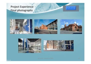 Project Experience
Final photographs
Ben North - Portfolio of Work 14
 