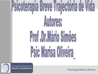 Psicóloga Marisa Oliveira
 