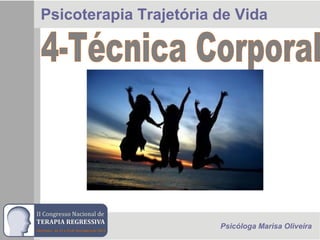 Psicoterapia Trajetória de Vida
Psicóloga Marisa Oliveira
 