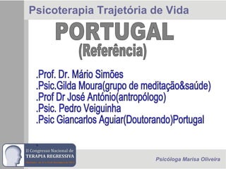 Psicoterapia Trajetória de Vida
Psicóloga Marisa Oliveira
 