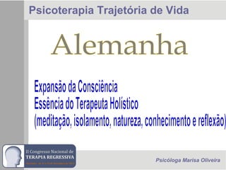 Psicoterapia Trajetória de Vida
Psicóloga Marisa Oliveira
 