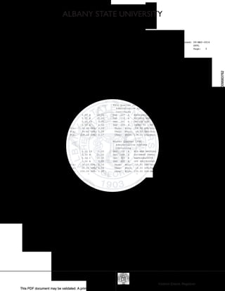 ALBANY STATE UNIVERSITY
Victoria Eiland, Registrar
This PDF document may be validated. A printed copy cannot be validated. See attached cover page for additional information.
FromAlbanyStateUniversitytoronnireid@ymail.comon05/09/201604:56PMTRAN000009583762
FromAlbanyStateUniversitytoronnireid@ymail.comon05/09/201604:56PMTRAN000009583762
Student No: 906-01-4115 Date of Birth: 12-JUN-1968 Date Issued: 09-MAY-2016
OFFL
Record of: Veronica Herrington Page: 3
SUBJ NO. CMP COURSE TITLE CRED GRD PTS R SUBJ NO. CMP COURSE TITLE CRED GRD PTS R
_________________________________________________________________ _________________________________________________________________
Institution Information continued: Institution Information continued:
Spring Quarter 1990 Spring Quarter 1991
Adminstrative Systems Adminstrative Systems
Continuing Continuing
ENG 075 A WRIT'G PRACTICU 5.00 IP 0.00 ENG 075 A WRIT'G PRACTICU 5.00 S* 0.00
ENG 077 A BAS READ'G SKIL 5.00 S* 0.00 MGT 101 A INTRO TO BUS 5.00 B 15.00
PSY 201 A GEN PSYCHOLOGY 5.00 B 15.00 MGT 302 A BUSINESS LAW I 5.00 B 15.00
Term: Ehrs: 5.00 GPA-Hrs: 5.00 Pts: 15.00 GPA: 3.00 Term: Ehrs: 10.00 GPA-Hrs: 10.00 Pts: 30.00 GPA: 3.00
TReg: Ehrs: 5.00 GPA-Hrs: 5.00 Pts: 15.00 GPA: 3.00 TReg: Ehrs: 10.00 GPA-Hrs: 10.00 Pts: 30.00 GPA: 3.00
CReg: Ehrs: 89.00 GPA-Hrs: 94.00 Pts: 194.00 GPA: 2.06 CReg: Ehrs: 121.00 GPA-Hrs: 126.00 Pts: 286.00 GPA: 2.26
Fall Quarter 1990 Fall Quarter 1991
Adminstrative Systems Adminstrative Systems
Continuing Continuing
ACC 202 A PRIN OC ACCT II 5.00 B 15.00 OAD 207 A KEYBOARDING 5.00 A 20.00
ECO 202 A PRIN OF ECON II 5.00 B 15.00 OAD 210 A RECORDS MGMT 5.00 B 15.00
ENG 075 A WRIT'G PRACTICU 5.00 IP 0.00 OAD 301 A OFFICE ADM 5.00 C 10.00
MUS 110 A MARCHING BAND 1.00 A 4.00 OAD 302 A INTRO TO I/WP 3.00 B 9.00
Term: Ehrs: 11.00 GPA-Hrs: 11.00 Pts: 34.00 GPA: 3.09 Term: Ehrs: 18.00 GPA-Hrs: 18.00 Pts: 54.00 GPA: 3.00
TReg: Ehrs: 11.00 GPA-Hrs: 11.00 Pts: 34.00 GPA: 3.09 TReg: Ehrs: 18.00 GPA-Hrs: 18.00 Pts: 54.00 GPA: 3.00
CReg: Ehrs: 100.00 GPA-Hrs: 105.00 Pts: 228.00 GPA: 2.17 CReg: Ehrs: 139.00 GPA-Hrs: 144.00 Pts: 340.00 GPA: 2.36
Winter Quarter 1991 Winter Quarter 1992
Adminstrative Systems Adminstrative Systems
Continuing Continuing
ENG 075 A WRIT'G PRACTICU 5.00 IP 0.00 OAD 205 A BUS REP WRITING 3.00 C 6.00
MGT 204 A BUSINESS MATH 5.00 B 15.00 OAD 208 A DOCUMENT FRMTG 5.00 A 20.00
OAD 204 A COM FOR MGT 5.00 C 10.00 OAD 303 A REPROGRAPHICS 3.00 C 6.00
PED 202 A ELEM TUMBLING 1.00 B 3.00 OAD 420 A OFF PROCEDURES 5.00 B 15.00
Term: Ehrs: 11.00 GPA-Hrs: 11.00 Pts: 28.00 GPA: 2.54 Term: Ehrs: 16.00 GPA-Hrs: 16.00 Pts: 47.00 GPA: 2.93
TReg: Ehrs: 11.00 GPA-Hrs: 11.00 Pts: 28.00 GPA: 2.54 TReg: Ehrs: 16.00 GPA-Hrs: 16.00 Pts: 47.00 GPA: 2.93
CReg: Ehrs: 111.00 GPA-Hrs: 116.00 Pts: 256.00 GPA: 2.20 CReg: Ehrs: 155.00 GPA-Hrs: 160.00 Pts: 387.00 GPA: 2.41
******************** CONTINUED ON NEXT COLUMN ******************* ********************* CONTINUED ON PAGE 4 ********************
 