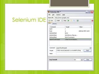 Selenium IDE
 