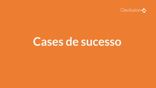 Cases de sucesso
 