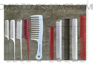 H A I R  E T C .
- 7 4 - - 7 5 -
T H E T O O L S
OMBS COMBS COMBS COMB
Y.S.PARK |YS-122
Metal Tail Comb
KEVIN.MURPHY
TAIL.COMB
KEVIN.MURPHY
TEXTURE.COMB
KEVIN.MURPHY
CUTTING.COMB
Y.S.PARK |YS-345
Carbon Cutting Comb
Y.S.PARK |YS-G45(Guide)
90DEGREES Cut Comb
Y.S.PARK |YS-331
Long Fine Cutting Comb
Y.S.PARK|YS-101
WindingTail Comb
Y.S.PARK|YS-150
T-Zing Comb Brush
Y.S.PARK |YS-339
Small Cutting Comb
 
