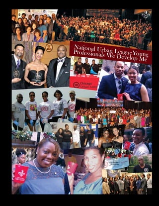 Urban De Lis | Summer | 2012 | 13
National Urban LeagueYoungProfessionals We Develop Me
 