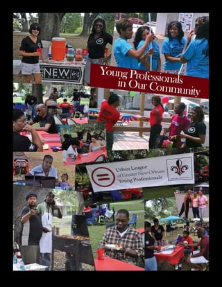 16 | Urban De Lis | Summer | 2012
Young Professionalsin Our Community
 