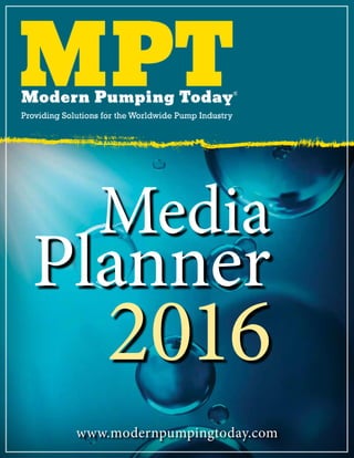 Planner
www.modernpumpingtoday.com
Media
2016
 