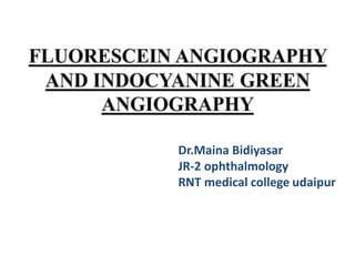 Dr.Maina Bidiyasar
JR-2 ophthalmology
RNT medical college udaipur
 