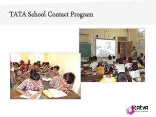 TATA School Contact Program
 