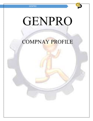 GENPRO
GENPRO
COMPNAY PROFILE
 