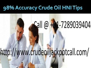 98% accuracy crude oil hni tips