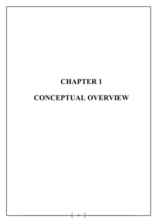 5
CHAPTER 1
CONCEPTUAL OVERVIEW
 