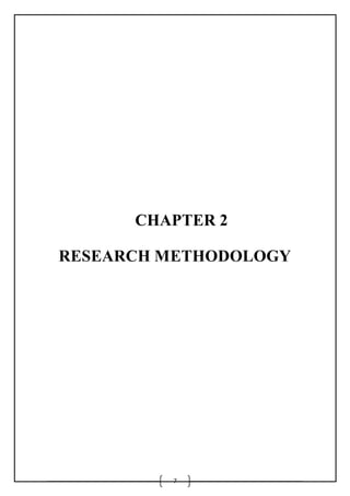7
CHAPTER 2
RESEARCH METHODOLOGY
 