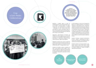 19LIVRO DE INOVAÇÃO NO RETALHO 2014
GESTÃO DE INOVAÇÃO
Criar
e Gerir Redes
Colaborativas
Realizámos a segunda edição da Sonae do
Academy2Business, tendo sido apresentados proces­
sos de negócio e principais desafios a um público
composto por cinco representantes da academia
- Universidade do Porto, Instituto Pedro Nunes,
Universidade de Coimbra, Universidade Católica do
Porto e a Porto Business School. Este evento lançou o
moteparaaapresentaçãodepropostasdecolaboração
entre a Sonae e o meio académico.
Organizámos o Agile Marathon em Espanha, uma
hackathon de 29 horas seguidas em que cerca de 90
estudantes das Universidades de Madrid idealizaram,
desenvolveram e apresentaram protótipos de apli­
cações móveis para o negócio online da Worten.
Realizámos, em parceria com a Cotec, um evento de
partilha de boas práticas de Gestão de Inovação com
base em Open Innovation com 16 empresas, incluindo
EDP, REN, Brisa, PwC, PT Inovação, Efacec e Unicer.
Lançámos três desafios criativos a estudantes da
ESAD – Escola Superior de Artes e Design – para as
marcas MO e Berg, com o objetivo de criar novas linhas
de moda, e produtos de calçado e mochilas. Os mais de
50 estudantes participantes apresentaram dezenas
de propostas.
Em 2013 desafiámos os alunos de três disciplinas de
Mestrado em Engenharia Mecânica da Faculdade de
Engenharia da Universidade do Porto, a desenvolver
e apresentar protótipos de produtos para a Zippy, um
software para sessões criativas, um relógio de reuniões
e uma aplicação móvel para clientes e colaboradores
da Sport Zone. Um destes produtos já deu origem a
um pedido de patente dado o seu caráter disruptivo e
inovador. Em 2014 desafiámos as novas turmas destas
disciplinas a apresentar propostas de produtos para as
marcas da Worten. Ao todo 40 estudantes trabalharam
8 temas.
Visitámos o Labiomep – Laboratório de Biomecânica
do Porto – levando 17 representantes da Sonae a
conhecer esta instituição e a sua atividade de forma a
cooperarmos em desenvolvimento de produtos.
Recebemos dezenas de visitas de empresas e insti­
tuições, incluindo a Airbus, SPAR Áustria e ISNAB
Institute, interessados em conhecer a nossa estratégia
de inovação, operações em contexto de retalho e
desenvolvimento de produto.
CRIAMOS E
GERIMOS RELAÇÕES
COLABORATIVAS EXTERNAS
À SONAE, ENVOLVENDO
PARCEIROS, UNIVERSIDADES E
RETALHISTAS INTERNACIONAIS
NO PROCESSO CRIATIVO
E NO DESENVOLVIMENTO
DE NOVOS CONCEITOS.
180
estudantes
envolvidos
Academy2Business:
5 instituições
Evento COTEC:
16 empresas
 