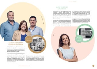 LIVRO DE INOVAÇÃO NO RETALHO 2014
INOVAÇÕES · PRODUTOS
53
PedroCâmara,RitaSantos,NunoPita
As misturas de legumes pré-preparados para sopa
não indicavam a melhor forma de as cozinhar. Para
aliar a conveniência à preparação de sopas, decidimos
introduzir na gama de artigos um produto inovador, que
não existia anteriormente no mercado.
O novo produto inclui todos os vegetais necessários e
nas proporções certas para fazer a sopa. A confeção,
cujas instruções estão incluídas no produto, é muito
simples: o cliente apenas tem de levar ao lume e
adicionar um litro de água, sal e azeite. Ao longo do
processo mais de vinte misturas de legumes diferentes
foram testadas, tendo estas sido desenvolvidas em
conjunto com o fornecedor.
O lançamento deste novo conceito veio impulsionar
novamente as vendas desta categoria de produtos.
As vendas de preparados de sopa duplicaram logo no
segundo mês de vendas, e a nova gama representa
agora mais de 60% das vendas de preparados de sopa.
Base de Sopas para
cozinhar Fácil&Bom
Vendas
duplicaram
SaraLemos
Recentemente, vários blogs e programas de cozinha
começaram a disseminar novas tendências no
consumodecarnematurada.Adistribuiçãoportuguesa
não tinha disponível este tipo de carne, pelo que
desenvolvemos e iniciámos a comercialização de uma
gama de marca Continente, uma carne de sabor e
tenrura inconfundíveis.
Esta carne exige condições de conservação distintivas
para realçar as suas características organoléticas
durante o processo de maturação, nomeadamente
de tenrura e sabor. A gama conta atualmente com
dez referências, disponibilizadas de forma simples ou
em temperados com sabores tradicionais. Uma das
importantes características desta gama é o aumento
do tempo de vida útil do produto de 7 para 21 dias.
Foi trabalhada a perceção de preço, apesar de se tratar
de um produto de características superiores.
Comestelançamentofomososprimeirosdistribuidores
portugueses a ter este tipo de oferta ao consumidor.
Apesar do seu recente lançamento, esta gama registou
vendas muito interessantes e representa já um peso
considerável nas vendas da categoria de bovino.
Carne Maturada
Continente
Período
de validade
triplicou
 