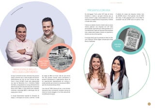 LIVRO DE INOVAÇÃO NO RETALHO 2014
INOVAÇÕES · PRODUTOS
61
AnaMargaridaSantos,MarianaFaria
Da interrogação “Como utilizar QR Codes de forma
inovadora e criativa e que gere interesse para os
nossos clientes?” surgiu a oportunidade de criar uma
experiência verdadeiramente enriquecedora, fundindo
o mundo real e online.
Criámos um website (normal e móvel) onde os nossos
clientes poderiam criar etiquetas com QR Codes
personalizados, apontando para vídeos gravados por si
com dedicatórias. Depois de impressas estas etiquetas
eram coladas pelos próprios clientes em presentes a
oferecer aos seus entes queridos.
A inovação desta ação foi premiada em Maio de 2014
com a distinção “Prémio Digital” atribuída pela revista
Meios e Publicidade.
O website de criação das etiquetas recebeu mais
de 100.000 visitas e foram gerados mais de 5000
QR Codes. O vídeo preparado para o Dia da Mãe foi
visualizado mais de 117.000 vezes em apenas 5 dias.
Presentes com VidaRi
cardo Esteves, José Carlos Salvado
As lojas Continente de menor dimensão não possuem
espaço suficiente para a venda da gama de farmácia.
Desenvolvemos por isso um novo conceito de lojas
Store in Store da Well’s, tendo sido implementado
nas lojas de Matosinhos Sul e Continente Modelo
Seminário, e enquadrando-se na loja anfitriã de forma
diferente do que tinha sido feito até então. As barreiras
físicas entre a Well’s e a loja anfitriã foram esbatidas,
mantendo a identidade Well’s e delimitação clara de
espaço para o cliente.
A solução desenvolvida responde às limitações de
espaço e otimização de recursos e permite a venda
de artigos da Well’s em locais onde de outra forma
não seria possível. Garante acesso permanente a
produtos farmacêuticos e medicamentos dentro de
um supermercado, disponibilizando em contínuo a
venda assistida, quer através de uma pessoa da Well’s,
quer de uma pessoa da loja anfitriã.
Com mais de 77.000 clientes por ano, o novo formato
representa maior conveniência, inovação e serviço ao
cliente em horário alargado, e é um fator adicional de
rentabilização de espaço.
Novo espaço Well’s
nas lojas Continente
Mais 77.000
clientes
por ano
100.000
visitas
 