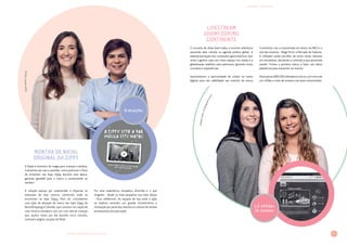 75LIVRO DE INOVAÇÃO NO RETALHO 2014
INOVAÇÕES · MARKETING
AnabelaCoelho,AnaMargaridaSantos
O conceito de show food traduz a enorme relevância
assumida pela comida na agenda pública global. A
espetacularização dos conteúdos gastronómicos tem
vindo a ganhar cada vez maior espaço nos media e a
globalização redefiniu este panorama, gerando novos
conceitos e experiências.
Aproveitámos a oportunidade de utilizar os meios
digitais para dar visibilidade aos eventos da marca
Continente com a transmissão em direto via MEO e o
site dos eventos - Mega Picnic e Mercado de Sabores.
O utilizador podia escolher de entre várias câmaras
em simultâneo, decidindo o conteúdo a que pretendia
assistir. Fomos a primeira marca a fazer uso desta
plataforma para transmitir um evento.
Alcançámos 800.000 utilizadores únicos, com cerca de
um milhão e meio de acessos nas duas transmissões.
Livestream
showcooking
Continente
1,5 milhões
de acessos
DianaLouteiro,CarlaSá
O Natal é sinónimo de magia para crianças e adultos.
Colocámos por isso a questão: como potenciar o fluxo
de visitantes nas lojas Zippy durante esta época,
gerando goodwill para a marca e aumentando as
vendas?
A solução passou por surpreender e impactar os
visitantes de dois centros comerciais onde se
encontram as lojas Zippy. Para tal, concebemos
uma ação de ativação de marca nas lojas Zippy do
NorteShopping e Colombo, que consistiu na criação de
uma montra inovadora com um coro real de crianças
que, quatro vezes por dia durante cinco minutos,
cantaram alegres canções de Natal.
Foi uma experiência inovadora, divertida e a que
ninguém - desde os mais pequenos aos mais idosos
- ficou indiferente. As equipas de loja onde a ação
se realizou sentiram um grande envolvimento e
motivação por parte dos clientes e o volume de vendas
acompanhou esta perceção.
Montra de Natal
Original da Zippy
8 atuações
 