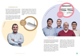 LIVRO DE INOVAÇÃO NO RETALHO 2014 83
INOVAÇÕES · PROCESSOS
PauloGomesAzevedo,Paulo
Ba
ptista, Osvaldino Vieira, Jorge Marques
Aoportunidadedemelhoraroplaneamentoestruturado
e a informação relativa às diversas fases de processo de
obraemloja,sejaparaconstruçãosejapararemodelação,
levou à aplicação de metodologias Kaizen.
O SIM Project instigou as mentes dos colaboradores de
várias áreas para a mudança contínua em processos
executados de forma tradicional – e tipicamente de
baixa produtividade. É uma metodologia alicerçada
nos princípios SIM (Sistema de Implementação de
Melhorias), com base em Kaizen, e consiste na criação
de mapas de análise de todas as etapas do processo de
obra desde a sua aprovação à sua conclusão.
Conseguimos reduzir os tempos de execução das
diversas tarefas. Antes da implementação, o prazo
médio total estimado para a execução de obra e fecho
de projeto era de 330 dias em lojas Continente e 264
dias em Continente Modelo, sendo agora de 300 e
240 dias respetivamente, isto é, houve uma redução
de 9% da duração da obra. Esta é uma redução muito
significativa, alcançada nas etapas de planeamento,
execução e fecho do projeto.
Projeto SIM
PedroAlexandreRodrigues
Num contexto de aumento dos custos com a energia
elétrica e em que a iluminação representa cerca de
25% do consumo de energia elétrica numa loja do
retalho alimentar, desenvolvemos soluções eficientes
e economicamente viáveis de promoção da poupança
energética e redução do impacto ambiental.
Uma das melhores formas de poupança de energia
consiste na instalação de equipamentos de iluminação
com tecnologia LED, no entanto o desafio é manter os
mesmos índices de iluminação e conforto visual para
clientes e colaboradores.
Conseguimos atingir estes objetivos na loja Continente
Bom Dia de Alvalade, que abriu ao público com
instalação total em LED. É um exemplo de pioneirismo,
responsabilidade ambiental e baixos custos de
manutenção, na empresa e no retalho nacional e
conseguimos reduzir o consumo de energia elétrica
em 28%.
Iluminação LED
Redução
28%
consumo
energia
-9% tempo
de obra
 