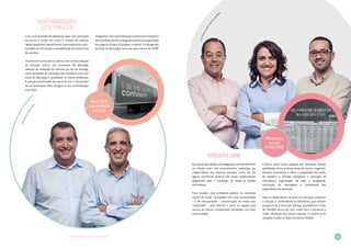 LIVRO DE INOVAÇÃO NO RETALHO 2014 87
INOVAÇÕES · PROCESSOS
LuisEstevão,HelenaPereira,João
M
aria
As tarefas de trabalho de retaguarda e de atendimento
ao cliente eram até recentemente realizadas por
colaboradores das mesmas secções. Como tal, em
alguns momentos poderia não haver colaboradores
disponíveis para a realização de todas as tarefas
necessárias.
Para resolver este problema aliámos os conceitos
Kaizen de muda – atividades sem valor acrescentado
– e de mizusumashi – concentração do muda num
colaborador – para libertar o resto da equipa para
serviço ao cliente, consideradas atividades com valor
acrescentado.
Criámos assim novas equipas que executam tarefas
partilhadas entre as várias áreas de frutas e legumes,
peixaria, charcutaria e talho: a preparação dos locais
de trabalho, a receção, transporte e reposição de
mercadoria, organização de toda a retaguarda,
arrumação da mercadoria e tratamento dos
subprodutos da reposição.
Após a criação deste conceito em três lojas, testámos
a solução e confirmámos os benefícios, que incluem
poupança de 3 horas por dia/loja, equivalentes a mais
de 700.000 euros por ano, maior foco e eficiência e
maior satisfação dos nossos clientes. O projeto já foi
alargado a todas as lojas Continente Modelo.
Projeto UNO
LuísCasimiro,PedroDuarte
Com a necessidade de abastecer lojas com restrições
de acesso e tendo em conta o número de viaturas
rígidas disponível, identificámos uma importante opor­
tu­nidade de otimização e rentabilização da nossa frota
de camiões.
Tivemos em conta vários critérios, tais como a redução
da poluição sonora nos processos de descarga,
redução da utilização de viaturas por dia de entrega,
maior facilidade de condução nas manobras junto aos
locais de descarga e rentabilizar os meios existentes.
A solução encontrada, em parceria com o fornecedor
de semirreboques Reta, designa-se por semirreboque
city trailer.
Integrámos dois semirreboques na frota do entreposto
naAzambuja,tendoconseguidoaumentaracapacidade
de carga de 18 para 24 paletes, e reduzir o ruído gerado
durante as descargas noturnas para menos de 60dB.
Semirreboques
city trailer
Poupança
anual
€700.000
Mais 50%
capacidade
paletes
 