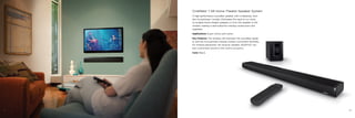 18
CineMate®
1 SR Home Theater Speaker System
A high-performance soundbar speaker with a hideaway, wire-
less Acoustimass®
module. Eliminates the need to run wires
to multiple home theater speakers or from the speaker to the
module, making it well-suited for existing construction and
upgrades.
Applications Guest rooms and suites.
Key Features The wireless link between the soundbar speak-
er and the Acoustimass module creates convenient flexibility
for module placement. No receiver needed. ADAPTiQ®
sys-
tem customizes sound to the room’s acoustics.
Color Black.
19
 