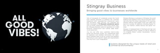 2
Stingray Business
Bringing good vibes to businesses worldwide
Tens of thousands of companies across the world
trust Stingray Business to enhance the customer
experience with copyright-free commercial music
and innovative video services. Our expertise has
been leveraged in 74 thousand commercial spaces
such as hotels, restaurants, retail stores, banks, spas,
etc. Stingray Business owes its reputation to a solid
technical infrastructure and cutting edge audio-
visual equipment.
You too can offer your customers best-in-class
sound and stunning visuals. Our experienced team
of engineers and certified technicians will seam-
lessly integrate state of the art screens and speakers
according to your specific needs and requirements.
The only limit is your imagination!
Stingray Business is a property of Stingray, the world
leading multi-platform music service provider reach-
ing more than 110 million subscribers in 111 countries.
Stingray delivers high-quality music and video con-
tent on a number of platforms including Digital TV,
IPTV, the internet, mobile devices and game con-
soles.
Stingray is headquartered in Montreal and has over
230 employees across Canada, as well as offices in
Los Angeles, Miami, London, Amsterdam, Toronto
and Tel Aviv.
3
Systems designed for the unique needs of retail and
commercial environments!
 