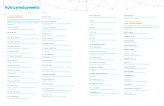 Acknowledgements
From Can Tho City:
The World Bank team would like to acknowledge the
participation of the Can Tho City government and civil
society in implementing the CityStrength Diagnostic,
including:
Mr. Le Hung Dung
Chairman, Can Tho City People’s Committee
Mr. Le Van Tam	
Vice Chairman, Can Tho City People’s Committee
Mrs. Vo Thi Hong Anh
Vice Chairwoman, Can Tho City People’s Committee
Mr. Nguyen Van Hong	
Director, Department of Planning and Investment
Mr. Nguyen Tan Duoc	
Director, Department of Construction
Mr. Mai Nhu Toan	
Vice Director, Department of Construction
Mr. Nguyen Quang Nghi	
Chief of Office, Can Tho City People’s Committee
Mrs. Vu Thi Canh 	
Director, Department of Finance
Mr. Pham Viet Trung
Director, Department of Home Affairs
Mr. Pham Van Quynh
Director, Department of Agriculture and Rural
Development
Mr. Nguyen Minh Toai
Director, Department of Industry and Trade
Mr. Tran Viet Phuong
Director, Department of Culture, Sports and Tourism
Mr. Nguyen Van Su
Director, Department of Natural Resources and
Environment
Mr. Tran Ngoc Nguyen
Director, Department of Science and Technology
Mr. Lu Thanh Dong
Director, Department of Transport
Mrs. Bui Le Phi
Director, Department of Health
Mr. Nguyen Thanh Xuan
Director, Department of Labour, War Invalids and
Social Affairs
Mr. Nguyen Trung Nhan
Director, Department of Information and
Communications
Mr. Pham the Vinh
Director, Department of Foreign Affairs
Mr. Tran Thanh Be
Director, Social and Economic Institute
Mr. Nguyen Ky Nam
Director, Institute of Planning and Architecture
Mr. Nguyen Khanh Tung
Director, Center of Investment Promotion of Trading
and Tourism
Mr. Vo Thanh Hung
Head, Export Processing and Industrial Zones
Management Unit
Mr. Vo Van Chinh
Chairman, Ninh Kieu District People’s Committee
Mr. Le Tam Niem
Chairman, Binh Thuy District People’s Committee
Mr. Mai Hong Chau
Chairman, Cai Rang District People’s Committee
Mr. Nguyen Hoang Ba
Chairman, Phong Dien District People’s Committee
Mr. Phan Thanh Tien
Director, Can Tho Port
Mr. Le Van Thong
Director, Can Tho Development and Investment Fund
Mr. Huynh Thanh Su
Vice Director, PMU Mekong Delta Region Urban
Upgrading Project Can Tho City Sub-project
Mr. Le Van Tien
Director, PMU Can Tho Urban Upgrading
Mr. Ky Quang Vinh
Director, Climate Change Coordination Office
Ms. Thuy
Deputy Director, Department of Planning and
Investment
Ms. Hue
Deputy Director, Department of Finance
Ms. Dzung
Deputy Head, Budget Division – Department of
Finance
Ms. Thao
Technical Staff, Department of Planning and
Investment
LOCAL ORGANIZATIONS
Mr. Vo Hung Dung
Director, Chamber of Commerce and Industry
Mr. Nguyen Thi Thuong Linh
Vice Director, Can Tho Branch of Chamber of
Commerce and Industry
Mr. HuynhTien Dung
Chairman, Can Tho Red Cross Association
Mrs. Phan Thi Hong Nhung
Chairwoman, The Women’s Union
Mrs. Bui Thi Hong Nga
Founder, Can Tho Association of People with
Disabilities
Ms. Huynh Ngoc Hong Nhung
Vice President, Can Tho Association of People with
Disabilities
Mr. Ha Thanh Toan
Rector, Can Tho University
Mr. Nguyen Van Sanh
Dragon Institute – Can Tho University
Mr. Le Van Banh
Director, The Mekong Delta Rice Institute
Mr. Stephen Tyler
Senior Advisor, Institute for Social and Environmental
Transition (ISET) Vietnam
Mr. Huy Nguyen
Technical staff, Institute for Social and Environmental
Transition (ISET) Vietnam
From The World Bank:
The World Bank team that undertook the
implementation of the CityStrength Diagnostic in Can
Tho included:
Hoa Thi Hoang
Senior Urban Specialist, Task Team Leader
Catherine Lynch
Senior Urban Specialist, CityStrength Coordinator
Stephen Hammer
Lead Urban Specialist
Hoa Thi Mong Pham
Senior Social Specialist
Margaret Arnold
Senior Social Specialist
Van Anh Thi Tran
Senior Transport Specialist
Roger Gorham
Transport Economist
Marc Forni
Senior Disaster Risk Management Specialist
Dzung Huy Nguyen
Disaster Risk Management Specialist
Pavel Kochanov
Senior Municipal Finance Specialist
James Newman
Operations Specialist
Iain Menzies
Senior Water and Sanitation Specialist
Ifeta Smajic
Urban Development Consultant
Astrid Westerlind Wigstrom
Climate Change Adaptation Consultant
Sheena Yoon
Information Designer
 