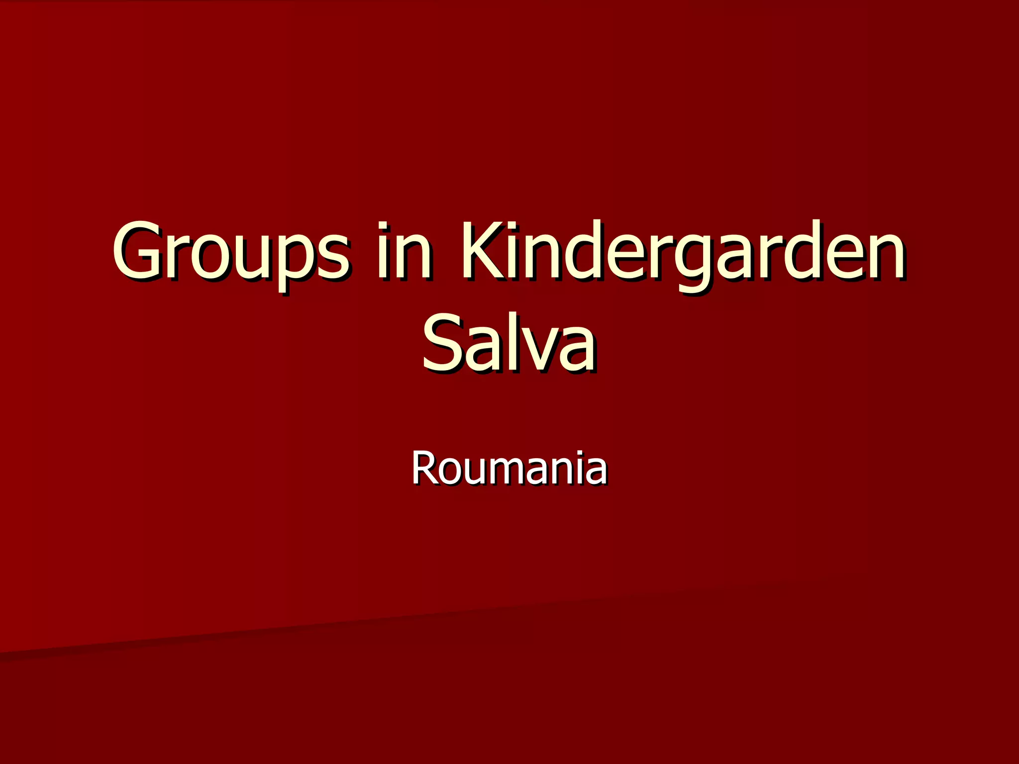 GRADINITA SALVA, Salva (Romania) PPT